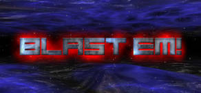 Цифровая дистрибуция - Steam - Blast Em! Free
